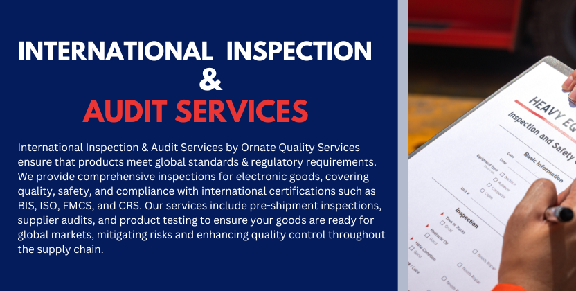 International Audits and Inspections by Ornate Quality Services
